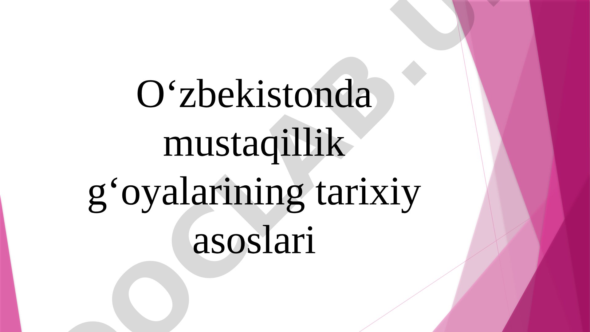 O'zbekistonda mustaqillik g'oyalarining tarixiy asoslari