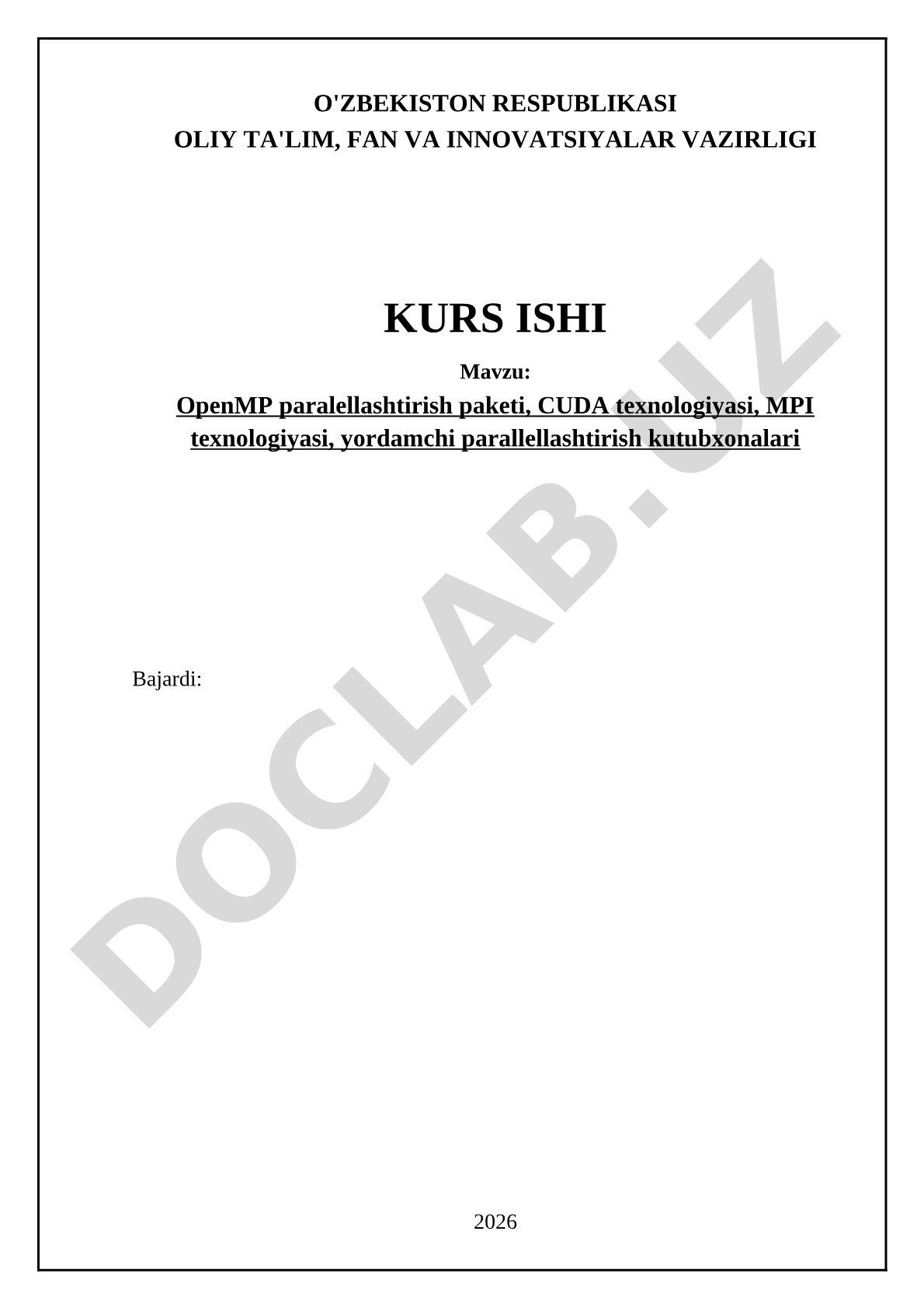 OpenMP paralellashtirish paketi, CUDA texnologiyasi, MPI texnologiyasi, yordamchi parallellashtirish kutubxonalari