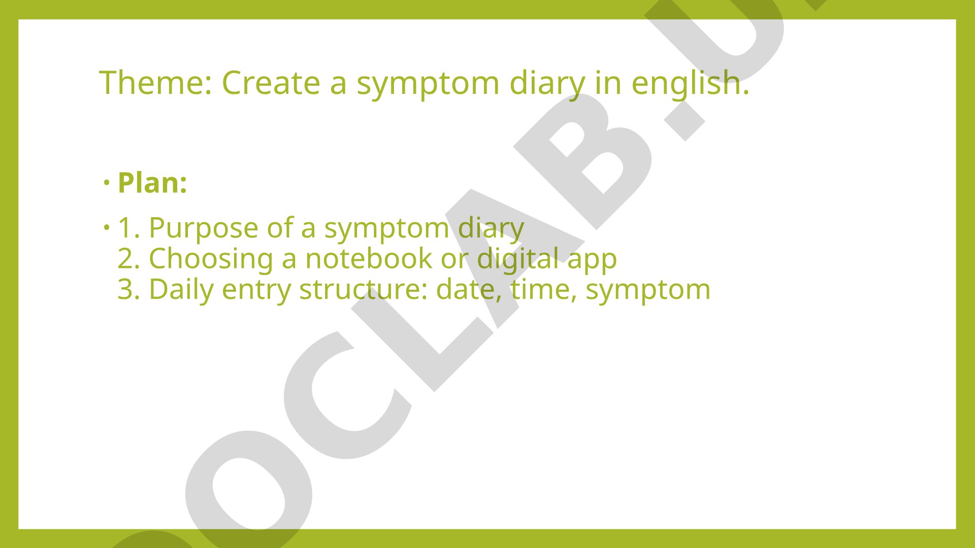 Create a symptom diary in english