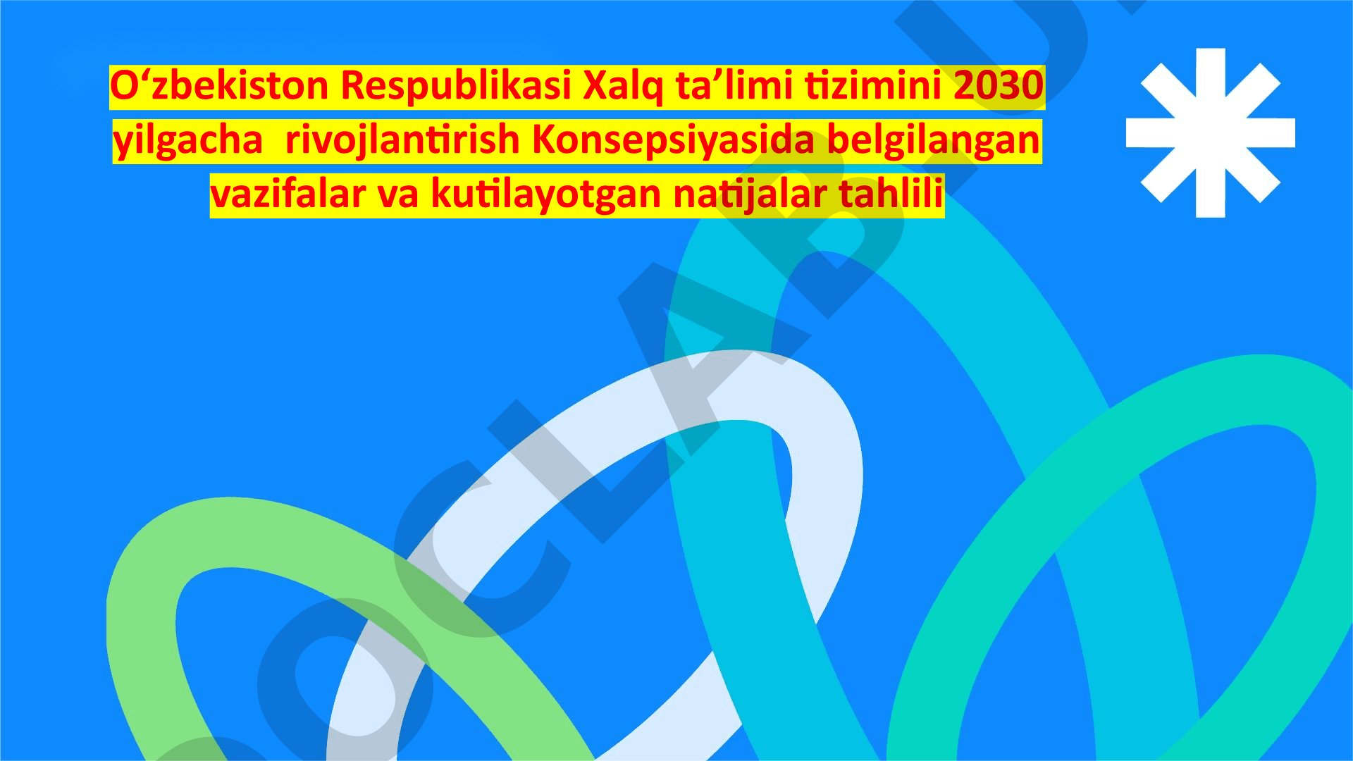 O‘zbekiston Respublikasi Xalq ta’limi tizimini 2030 yilgacha rivojlantirish Konsepsiyasida belgilangan vazifalar va kutilayotgan natijalar tahlili