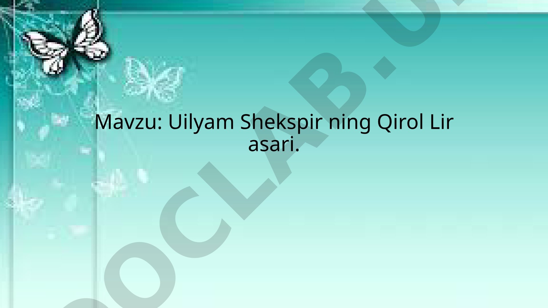 Uilyam Shekspirning Qirol Lir asari