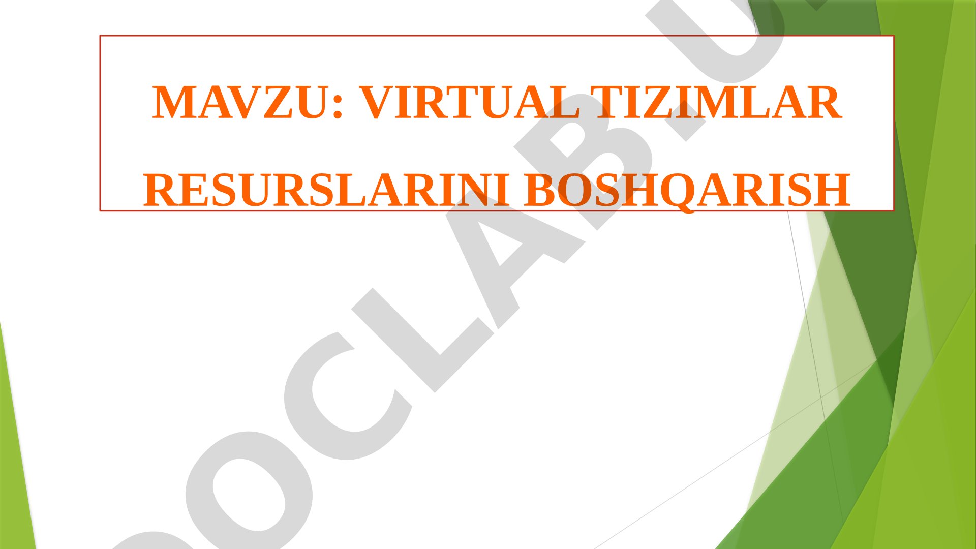 Virtual tizimlar resurslarini boshqarish
