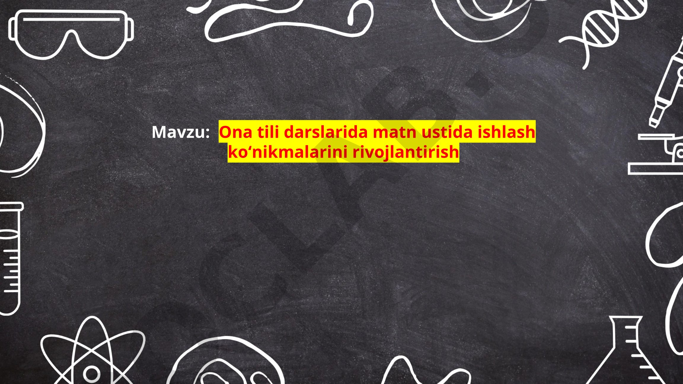 Ona tili darslarida matn ustida ishlash ko'nikmalarini rivojlantirish