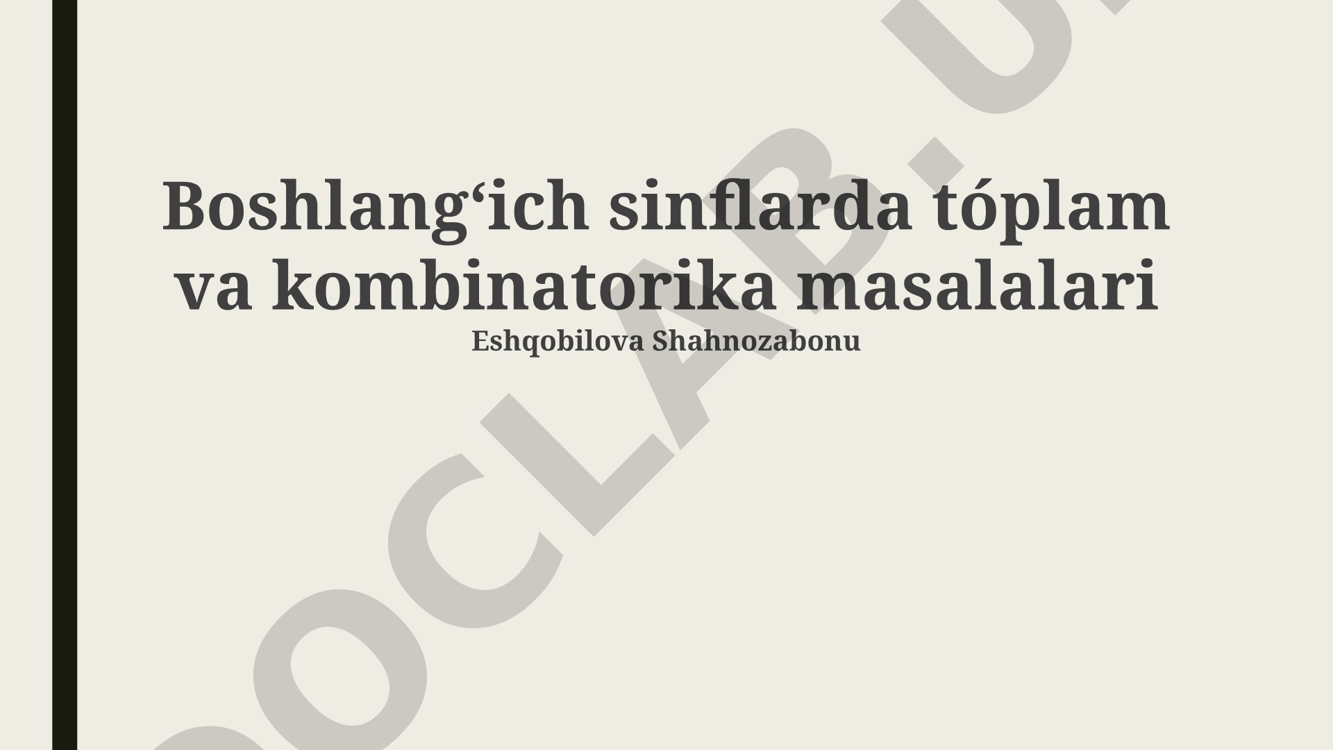 Boshlangʻich sinflarda toʻplam va kombinatorika masalalari