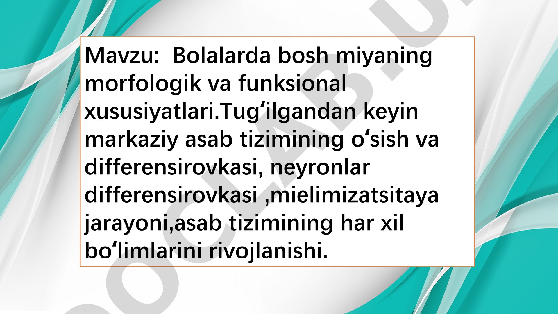 Bolalarda bosh miyaning morfologik va funksional xususiyatlari