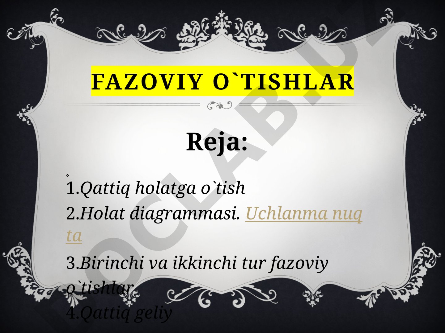 Fazaviy o'tishlar: qattiq holatga o'tish, holat diagrammasi, birinchi va ikkinchi tur