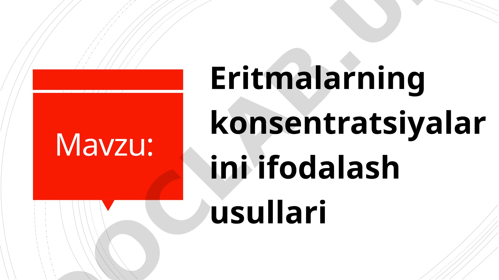 Eritmalarning konsentratsiyalarini ifodalash usullari
