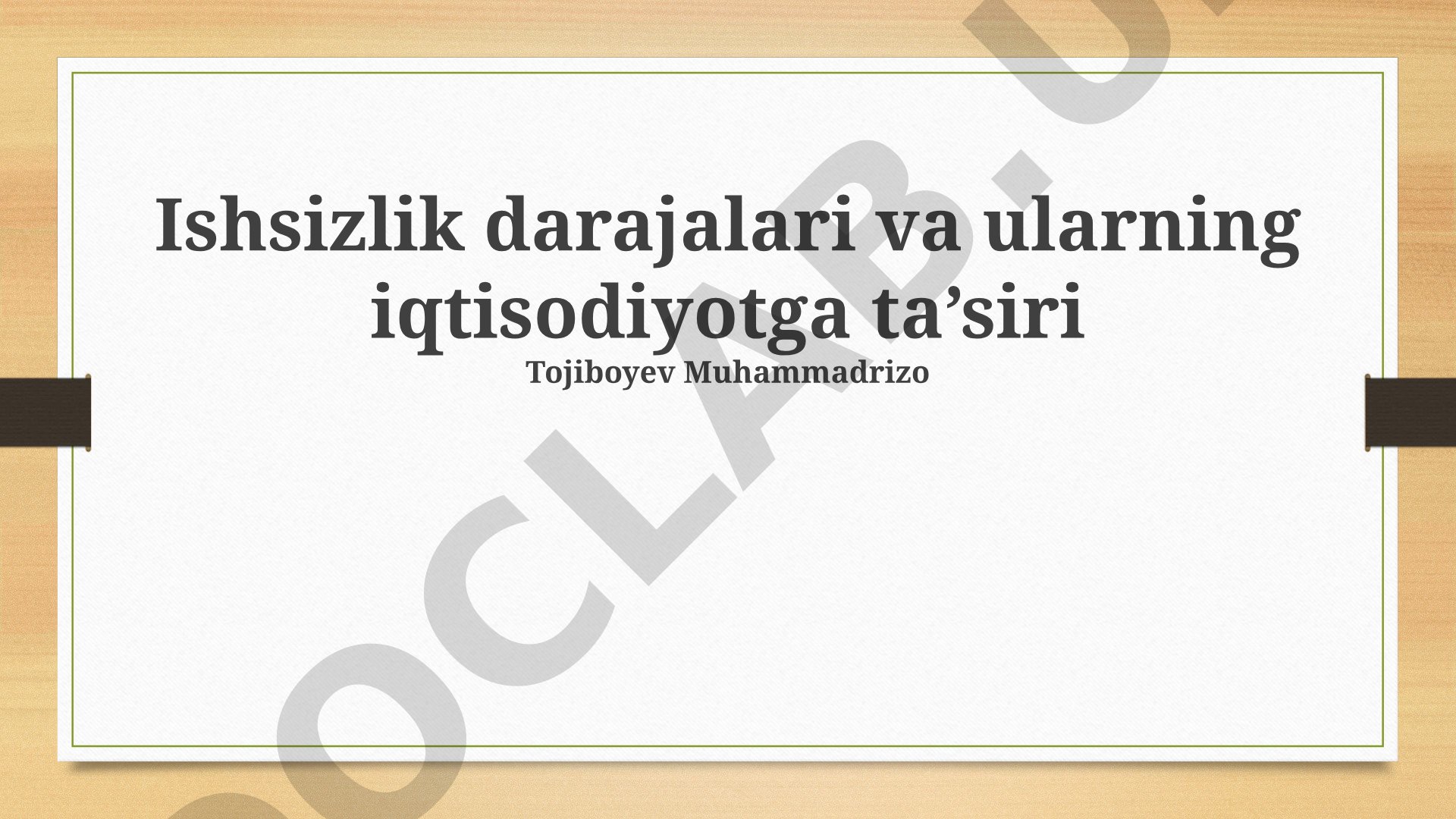 Ishsizlik darajalari va ularning iqtisodiyotga ta'siri