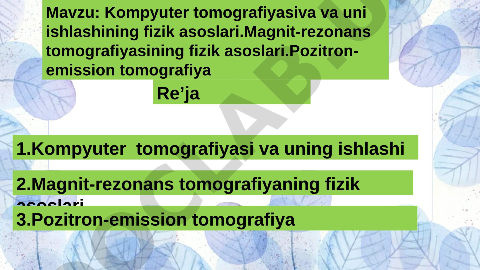 Kompyuter tomografiyasi va uning ishlashining fizik asoslari