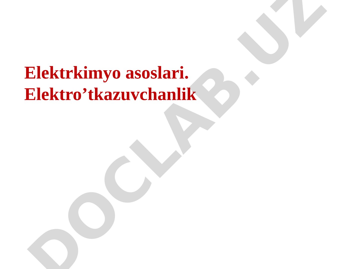 Elektrkimyo asoslari. Elektro’tkazuvchanlik