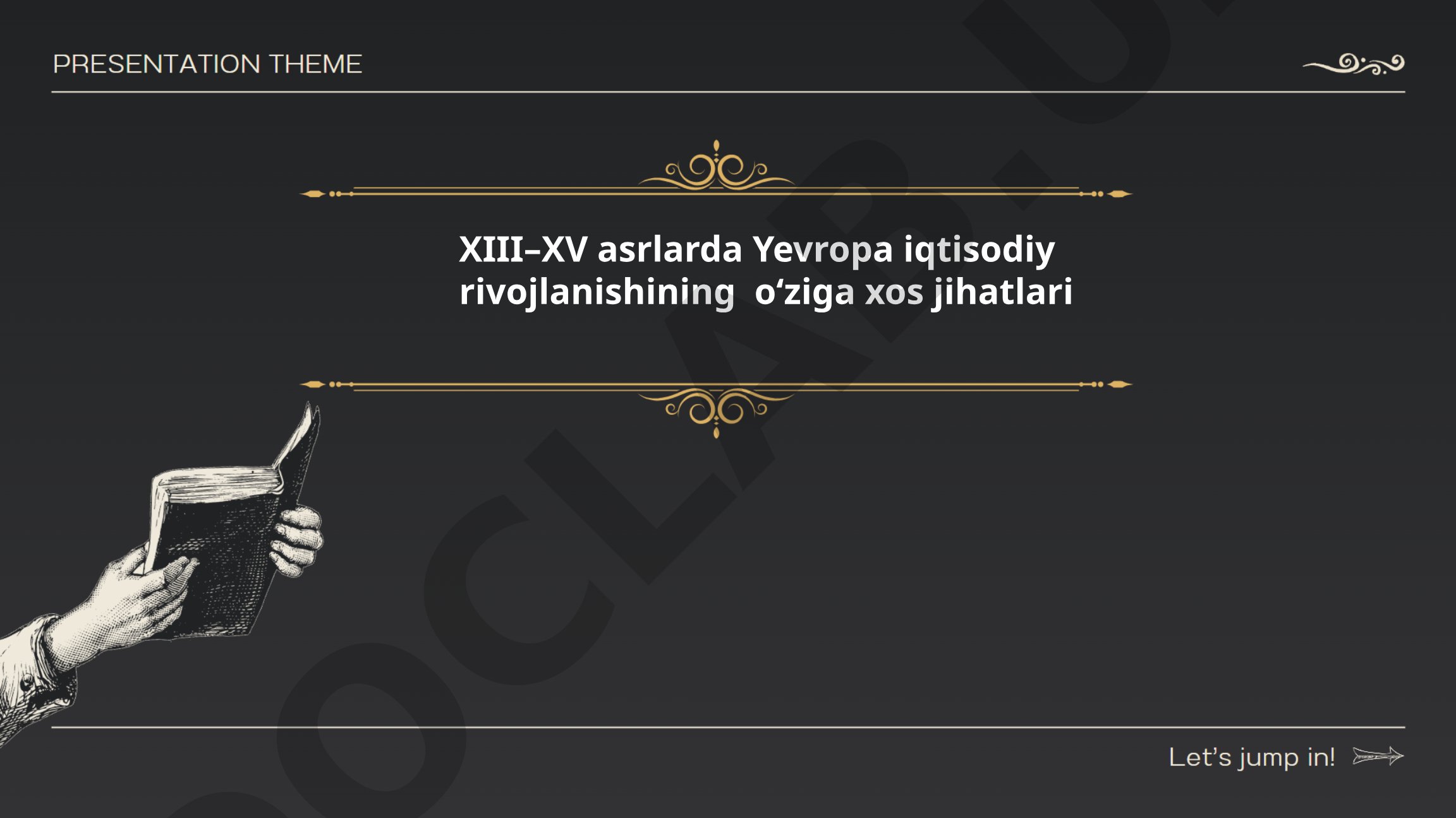 XIII–XV asrlarda Yevropa iqtisodiy rivojlanishining o‘ziga xos jihatlari