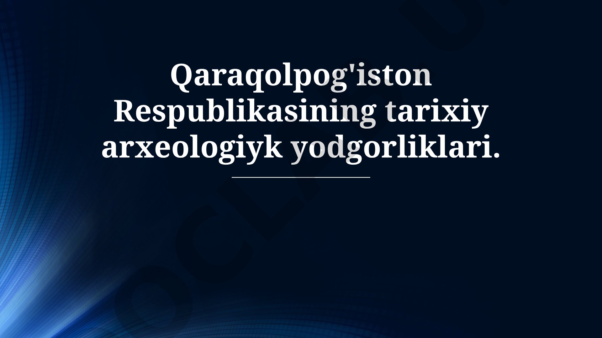 Qaraqolpog'iston Respublikasining tarixiy arxeologiyk yodgorliklari