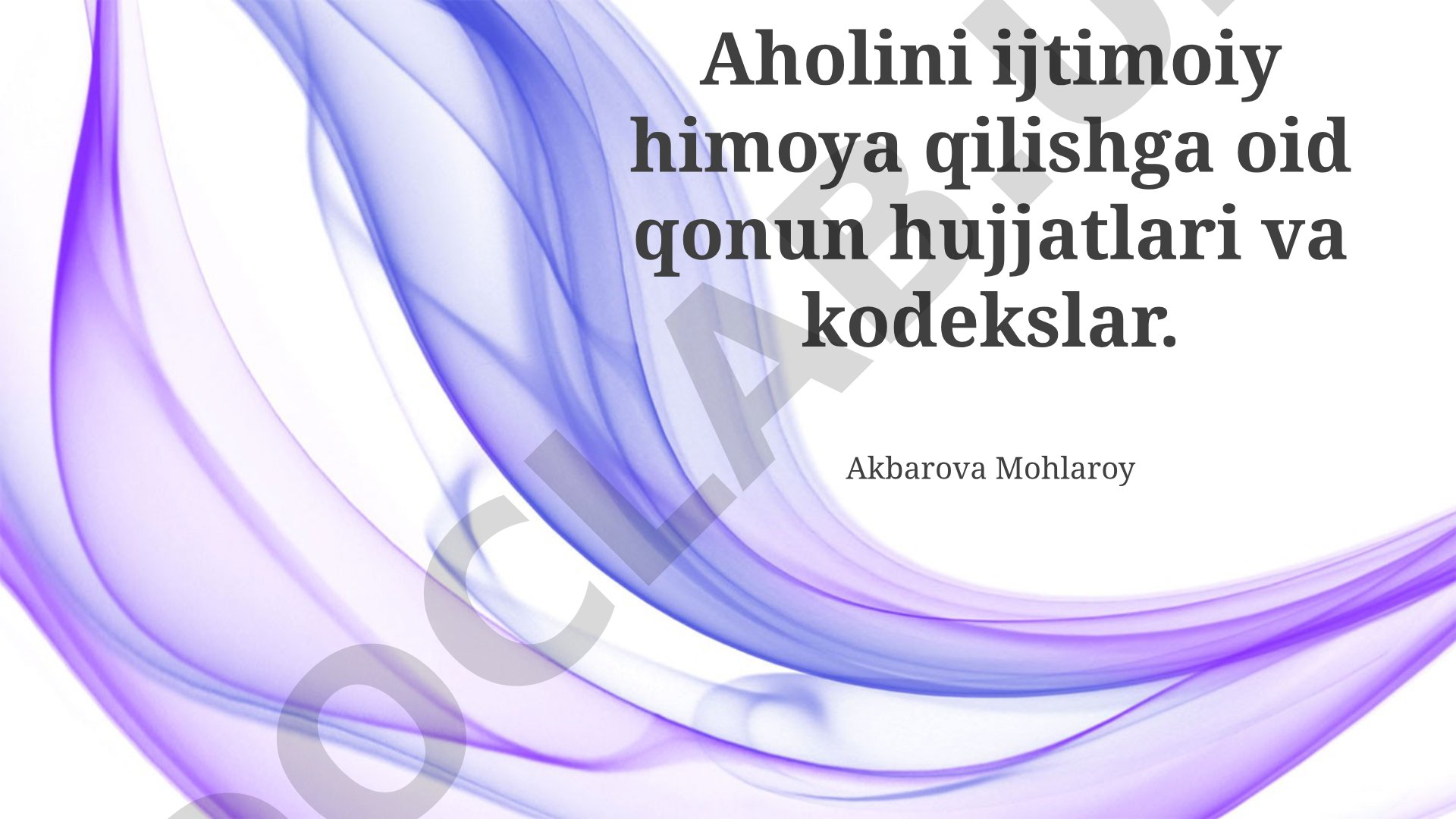 Aholini ijtimoiy himoya qilish: Qonunchilik asoslari va tizimlar