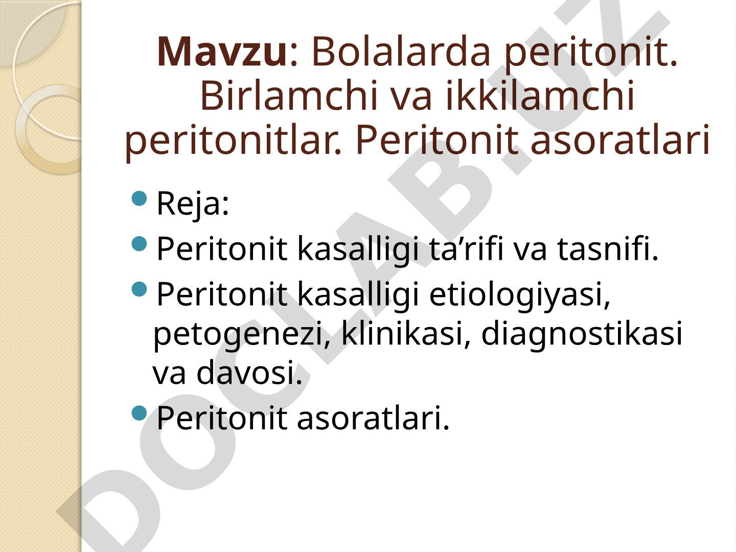 Bolalarda peritonit. Birlamchi va ikkilamchi peritonitlar. Peritonit asoratlari