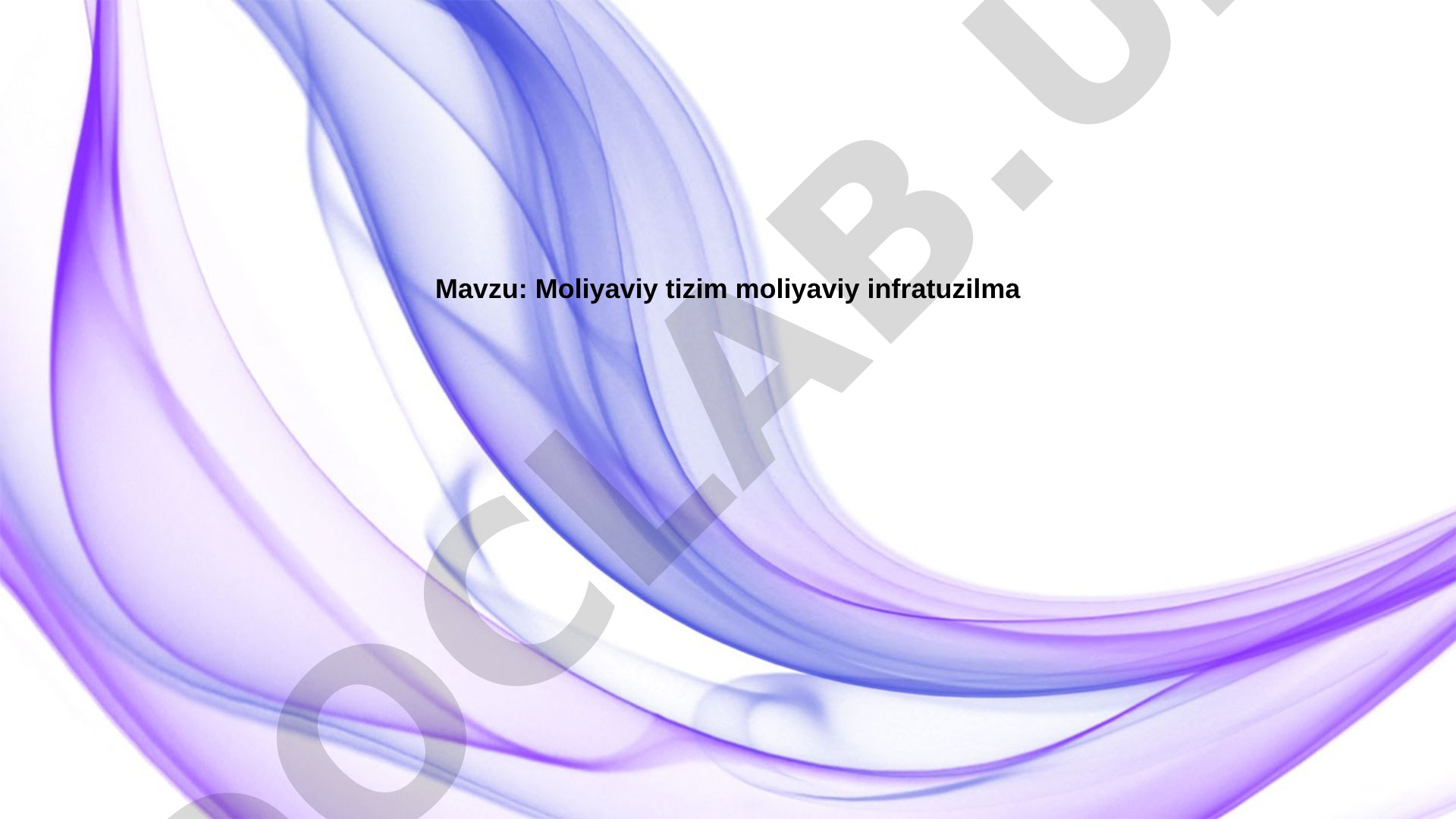 Moliyaviy tizim va moliyaviy infratuzilma