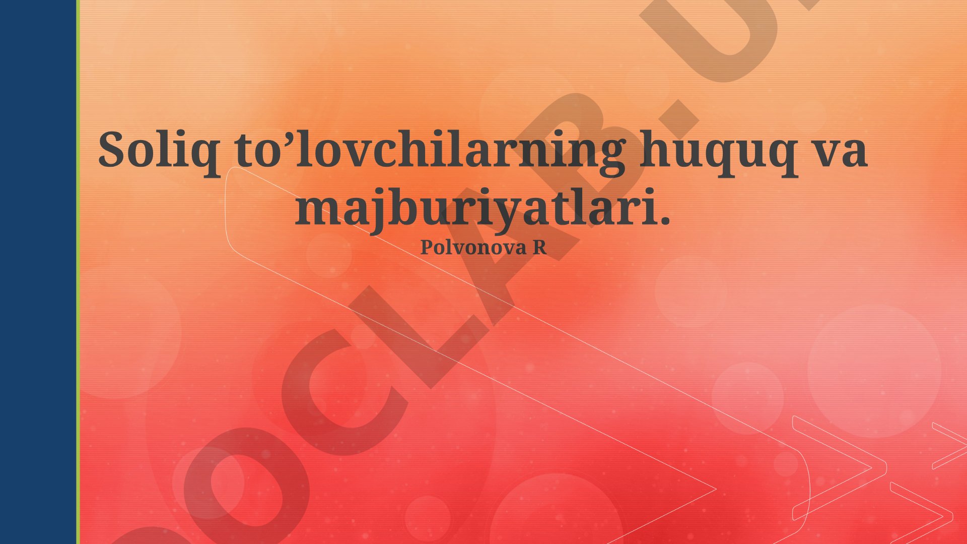 Soliq to'lovchilarning huquq va majburiyatlari