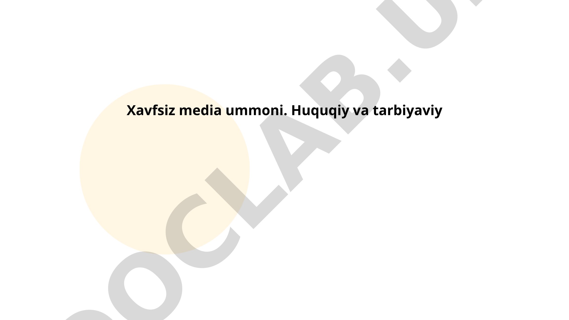 Xavfsiz media ummoni. Huquqiy va tarbiyaviy