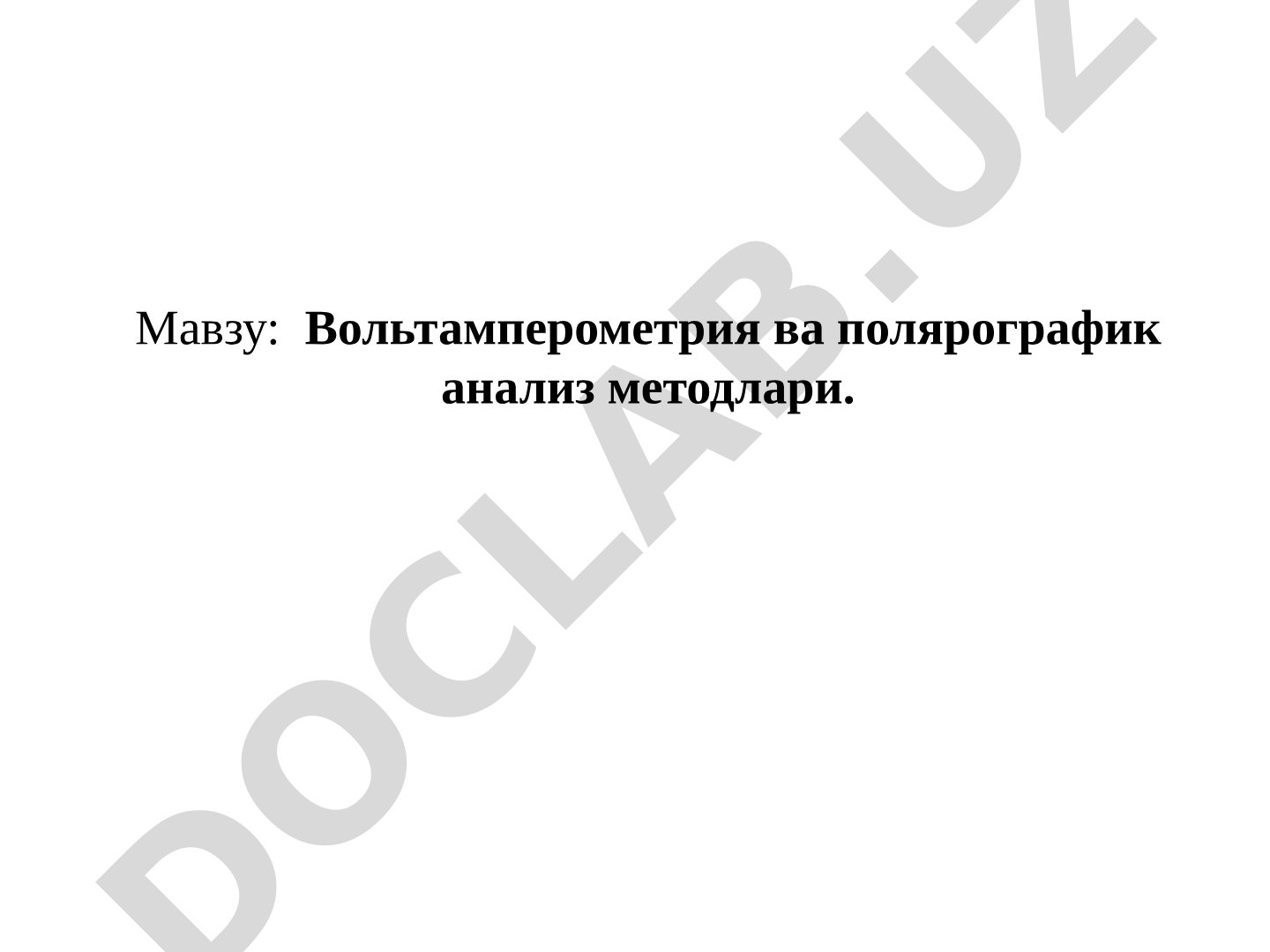 Вольтамперометрия ва полярографик анализ методлари