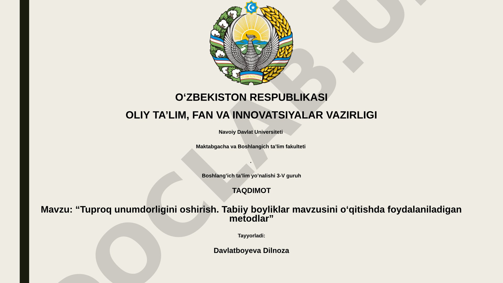 Tuproq unumdorligini oshirish. Tabiiy boyliklar mavzusini o‘qitishda foydalaniladigan metodlar