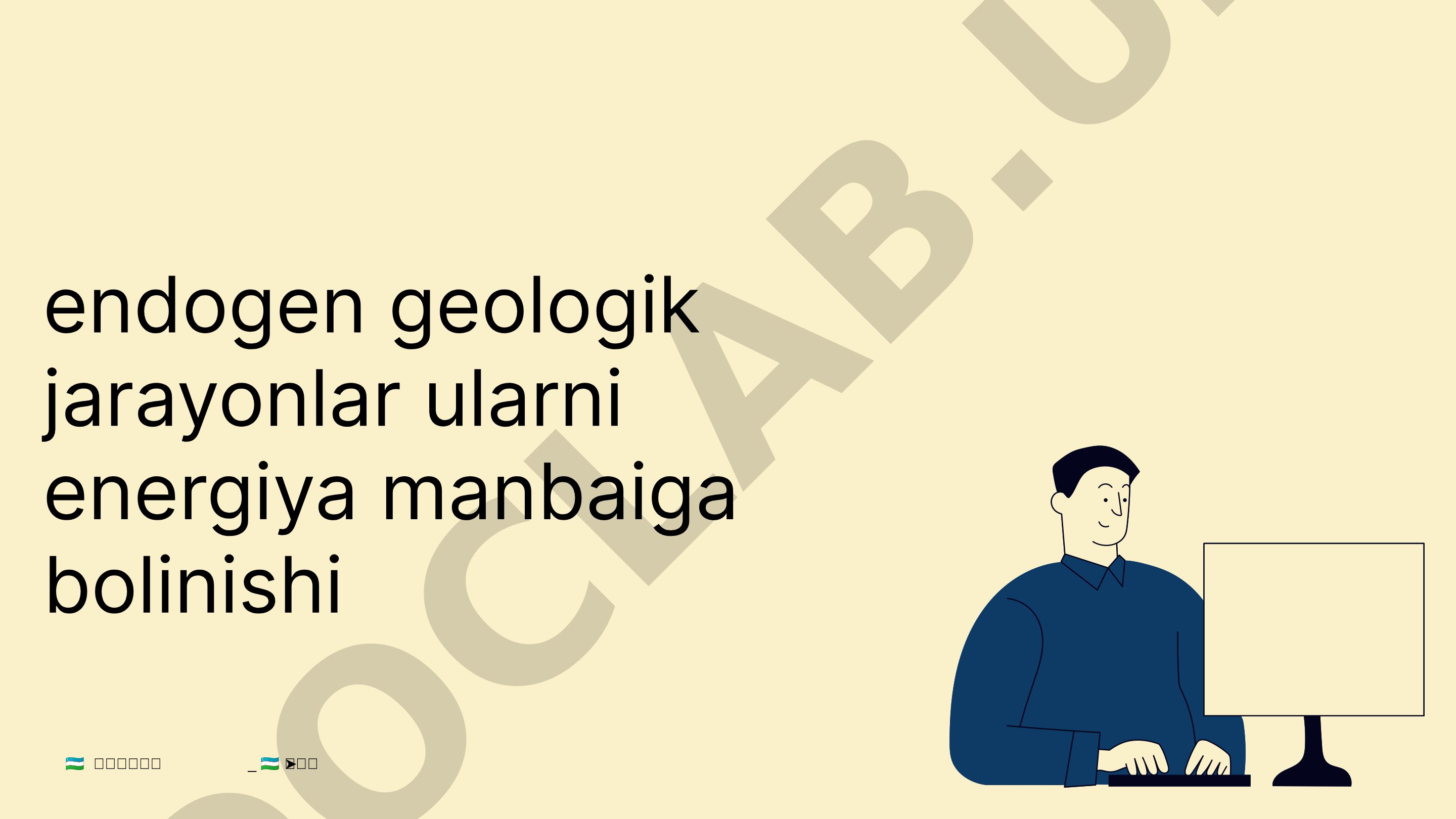 Endogen geologik jarayonlar va ularning energiya manbalari