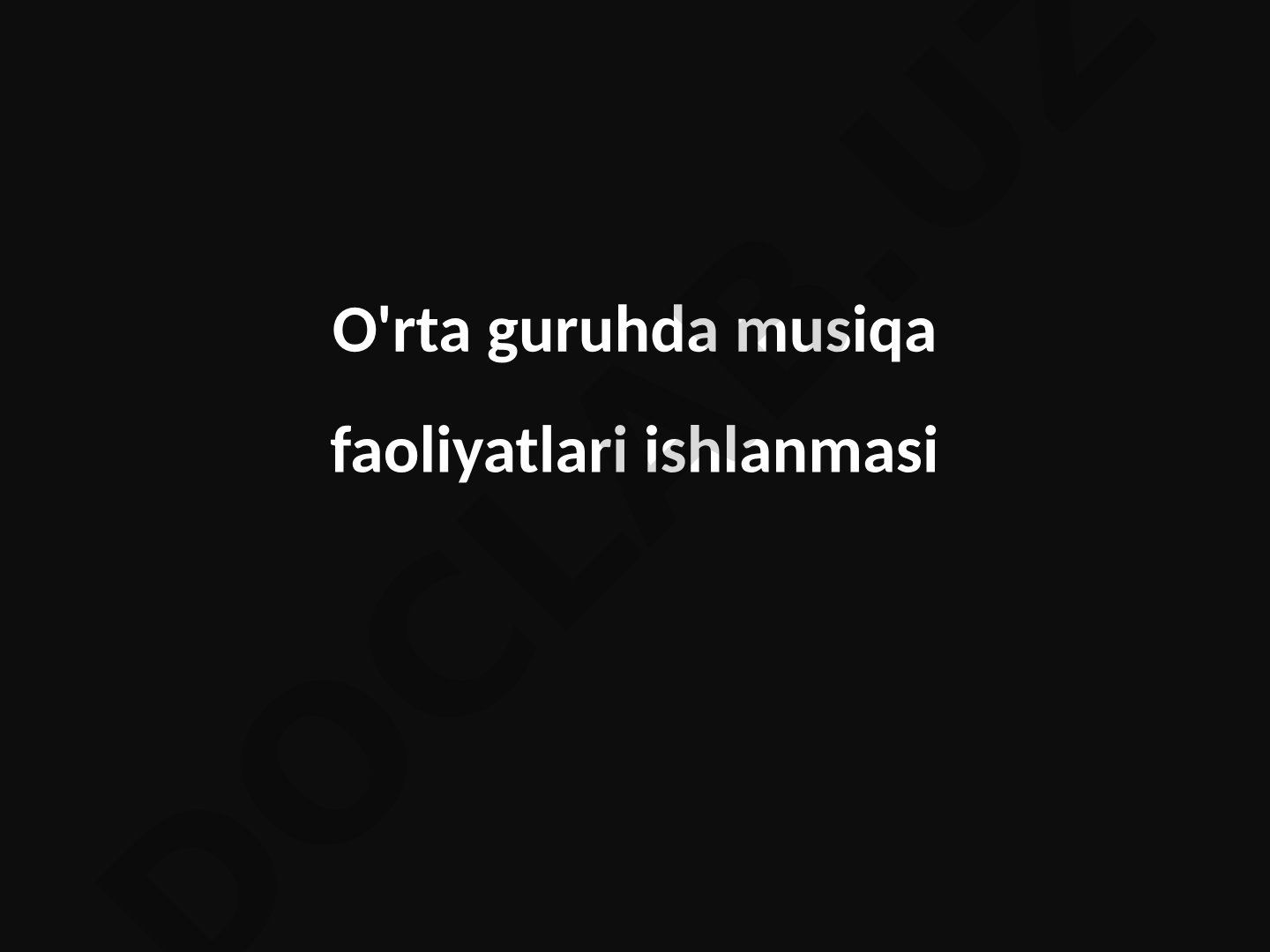 O'rta guruhda musiqa faoliyatlari ishlanmasi