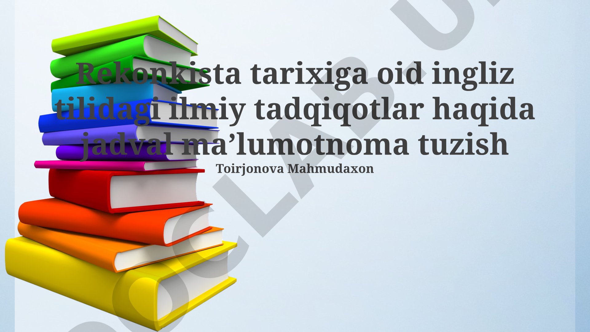 Rekonkista tarixiga oid ingliz tilidagi ilmiy tadqiqotlar haqida jadval maʼlumotnoma tuzish