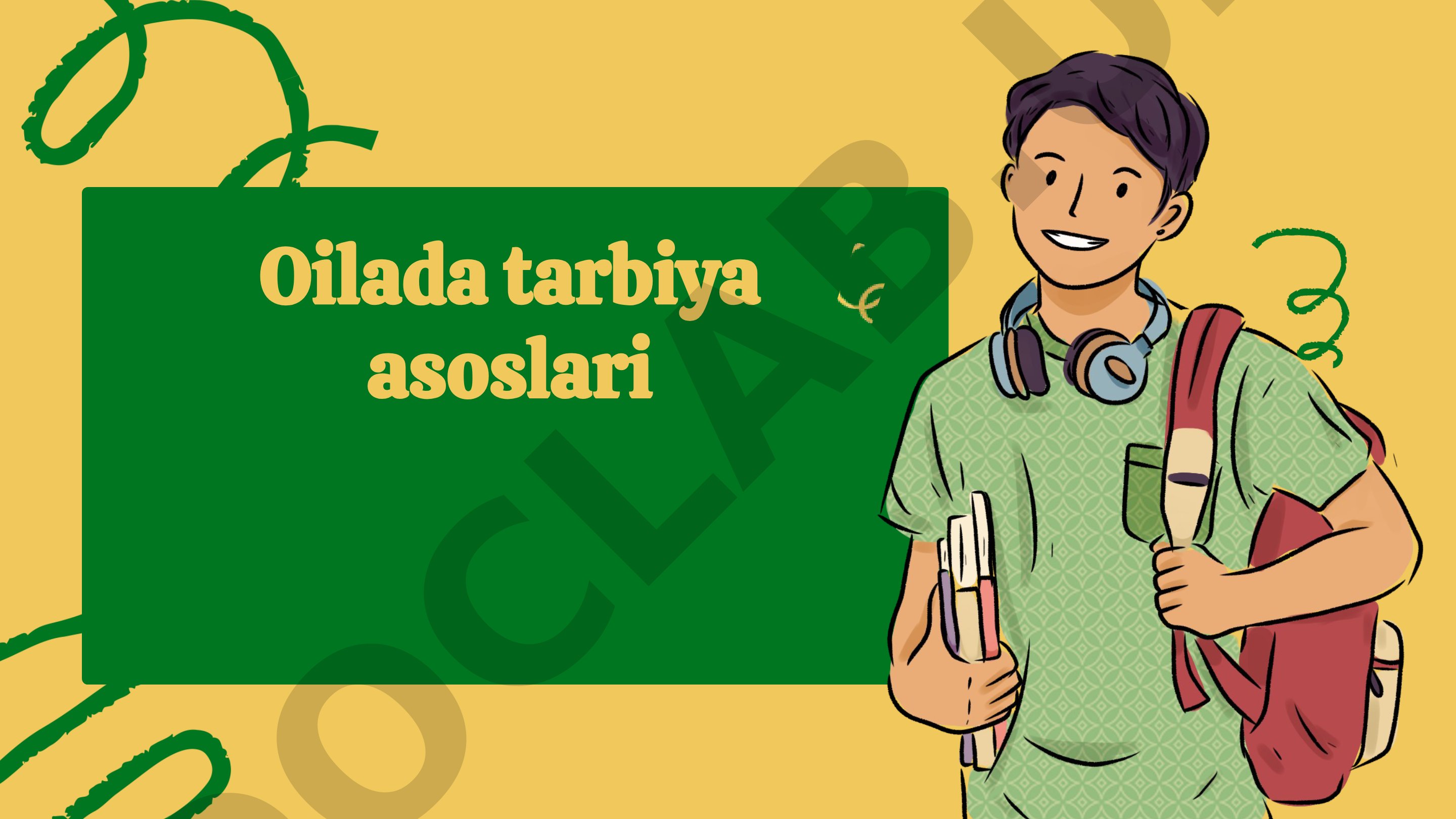 Oilada tarbiya asoslari, jamiyatdagi o'rni, metodlari va amaliyot misollari