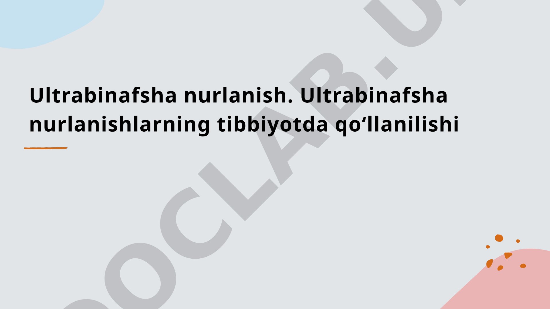 Ultrabinafsha nurlanishlarning tibbiyotda qoʻllanilishi