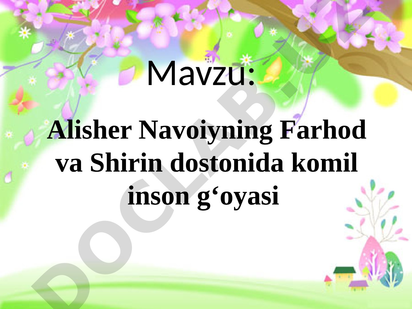 Alisher Navoiyning Farhod va Shirin dostonida komil inson g'oyasi