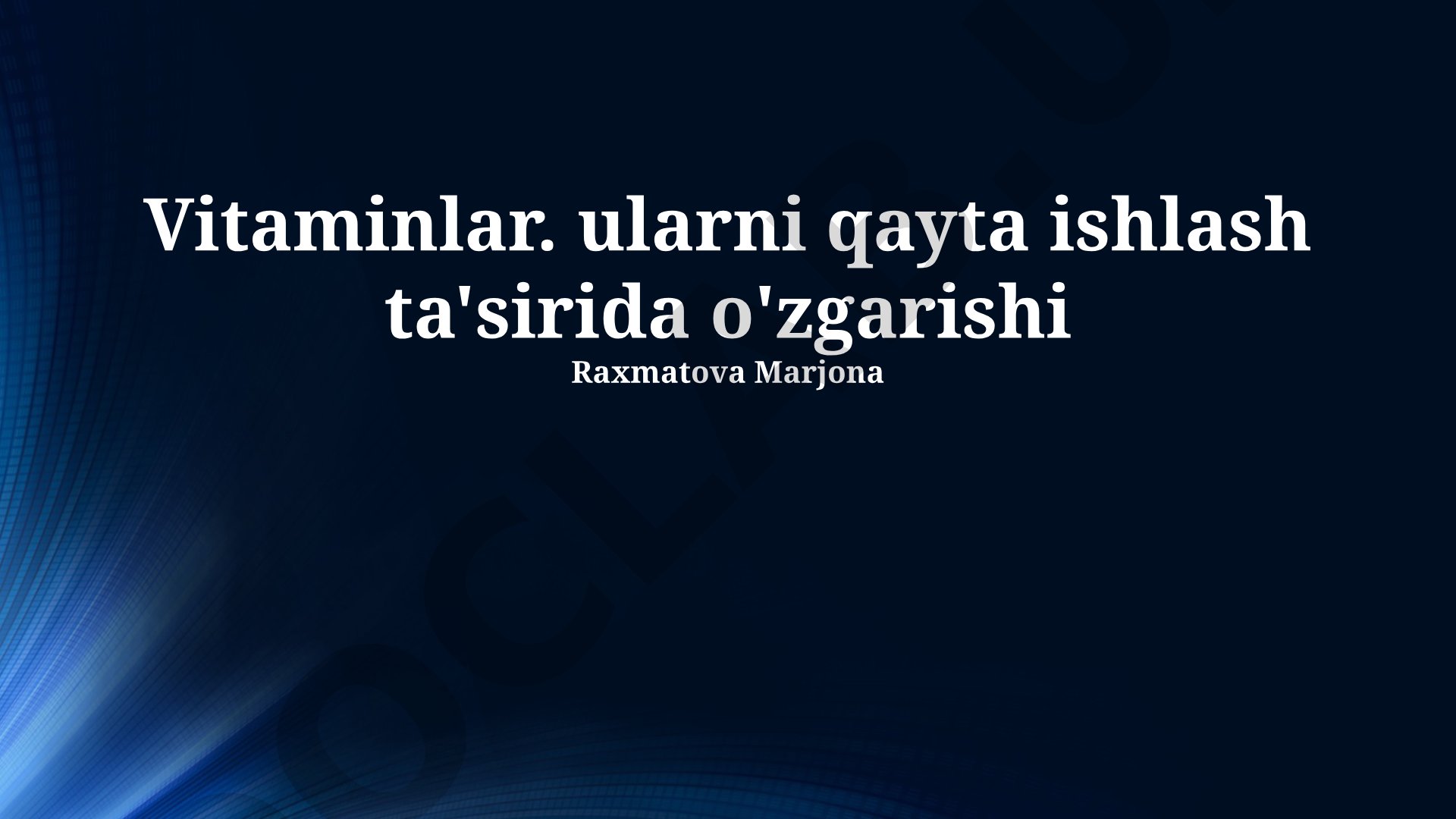 Vitaminlar va ularni qayta ishlash ta'sirida o'zgarishi