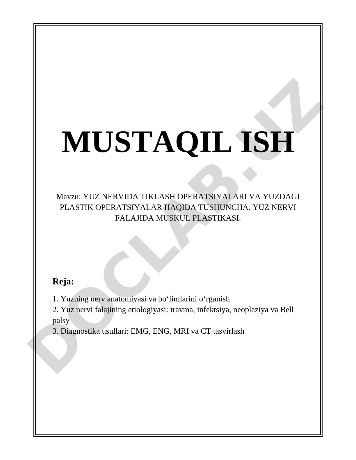 Yuz nervida tiklash operatsiyalari va yuzdagi plastik operatsiyalar haqida tushuncha. Yuz nervi falajida muskul plastikasi.