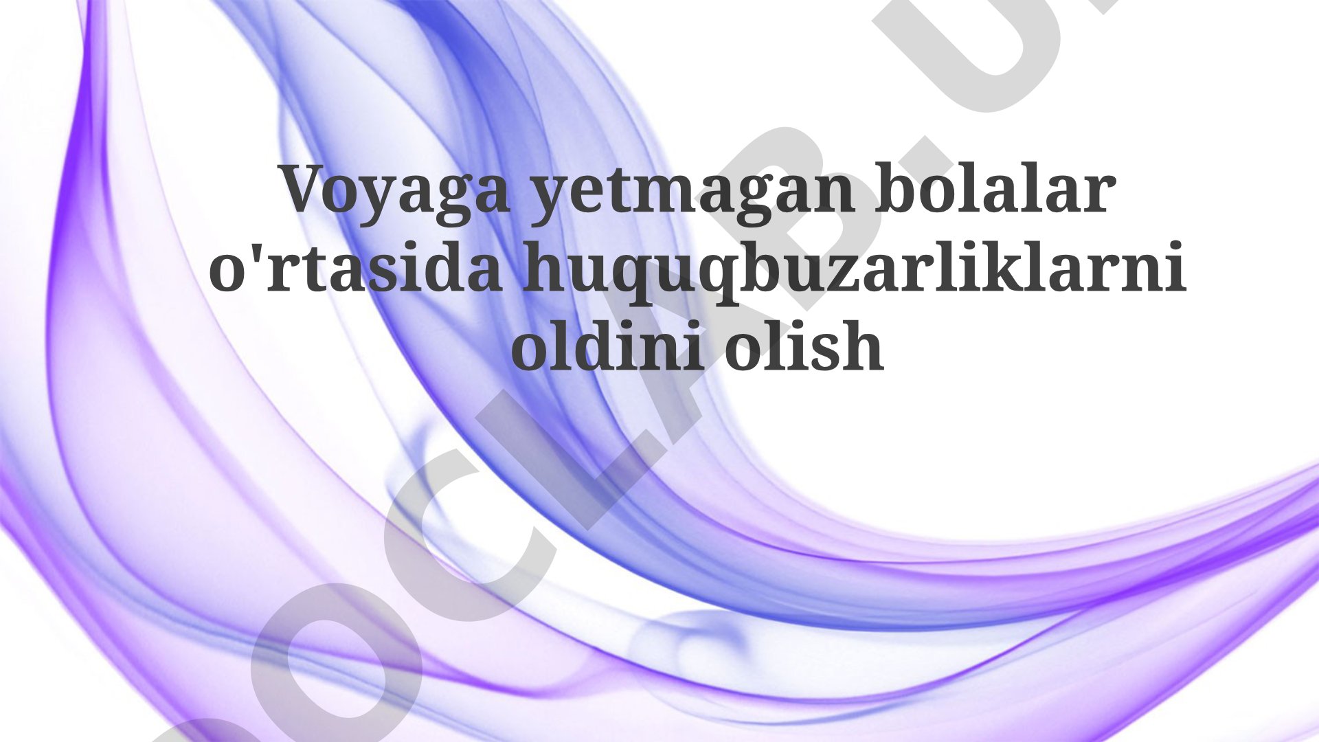 Voyaga yetmagan bolalar o'rtasida huquqbuzarliklarni oldini olish