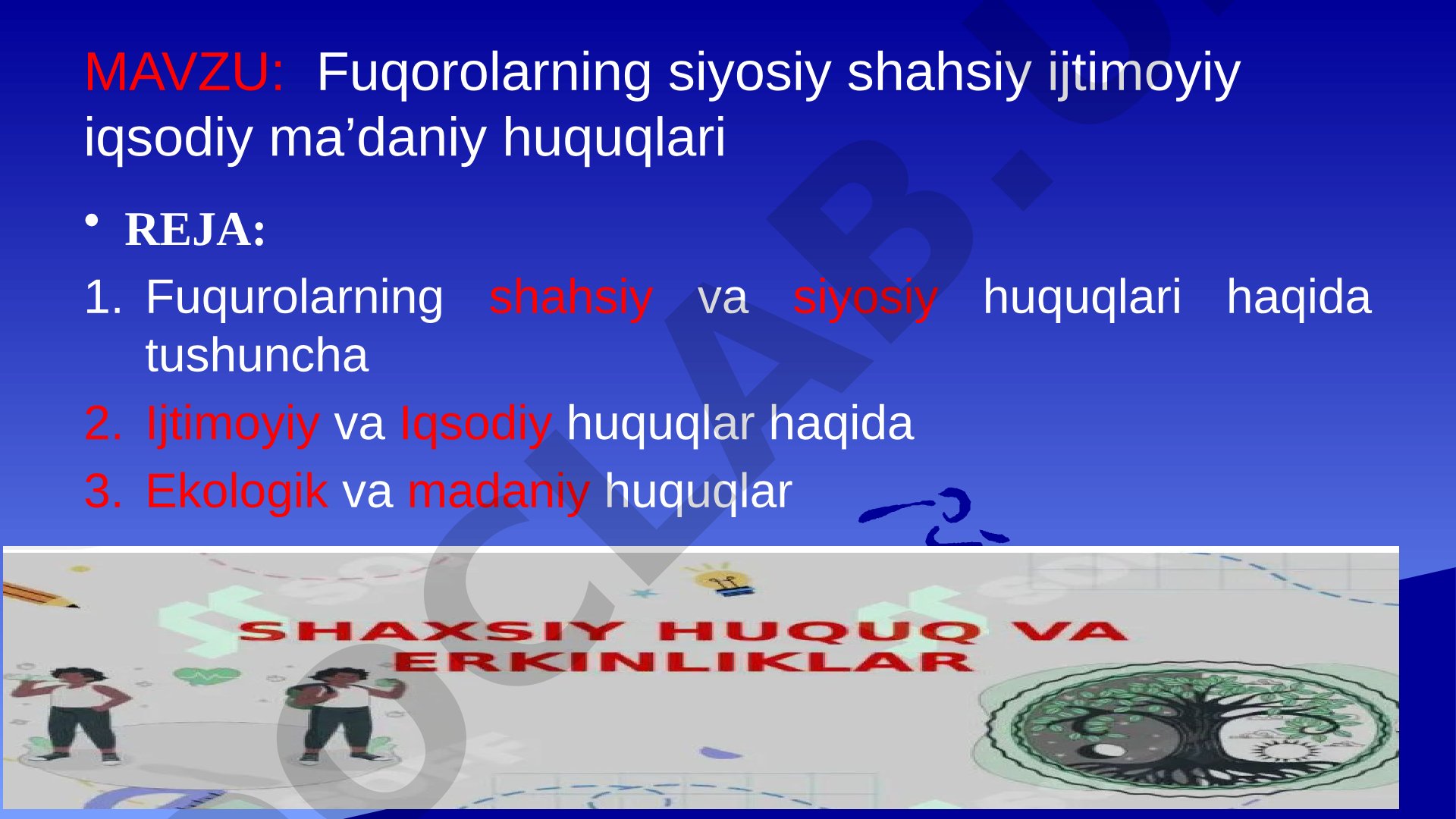 Fuqorolarning siyosiy, shahsiy, ijtimoiy, iqtisodiy va madaniy huquqlari