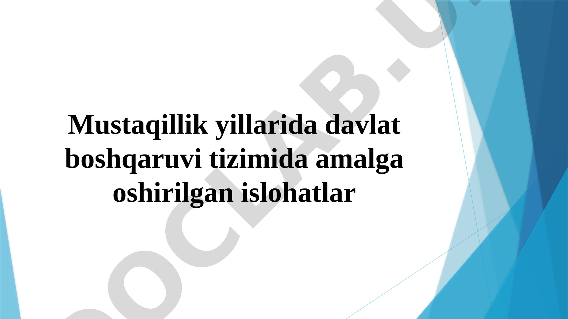 Mustaqillik yillarida davlat boshqaruvi tizimida amalga oshirilgan islohatlar