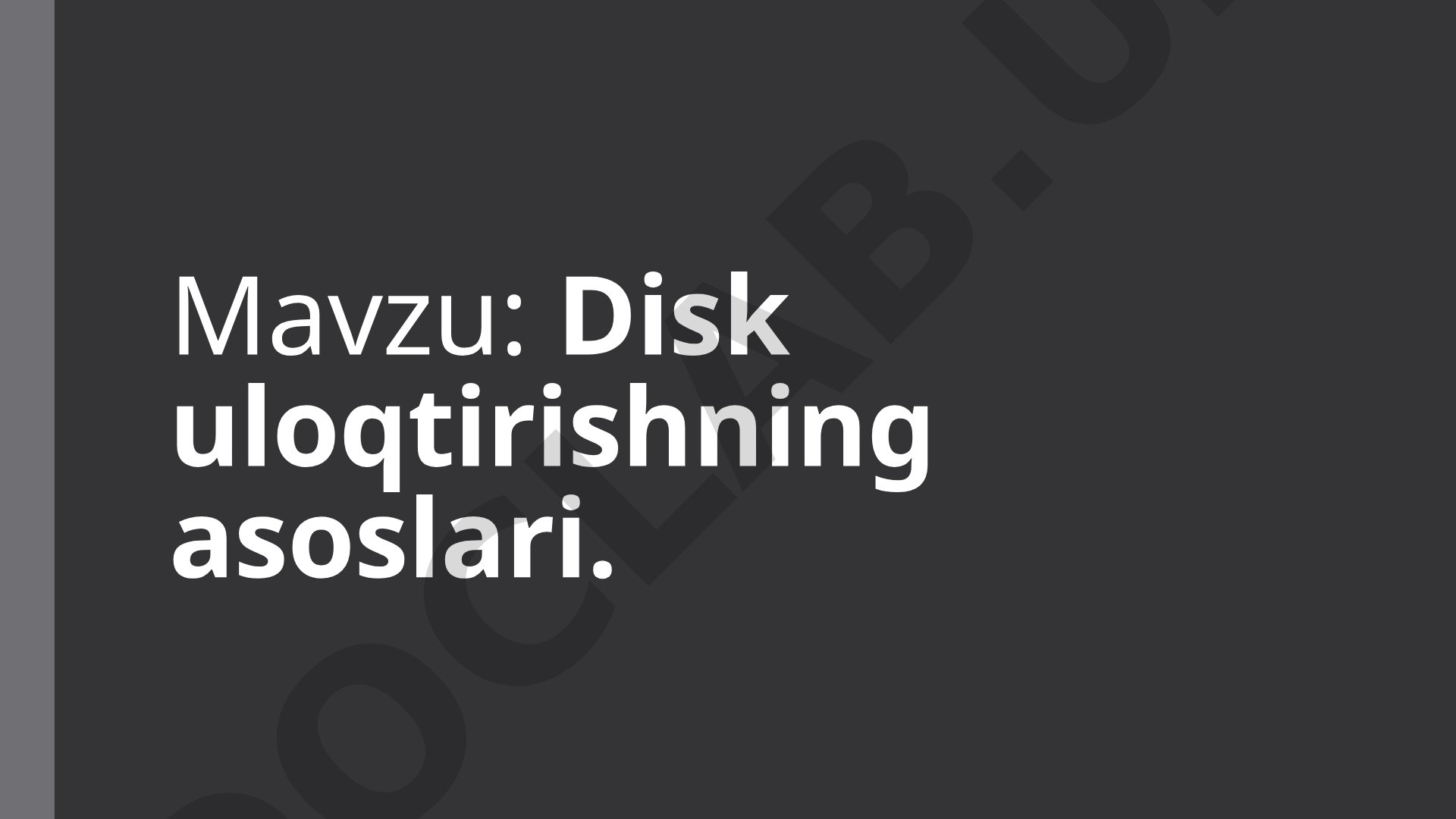 Disk uloqtirishning asoslari