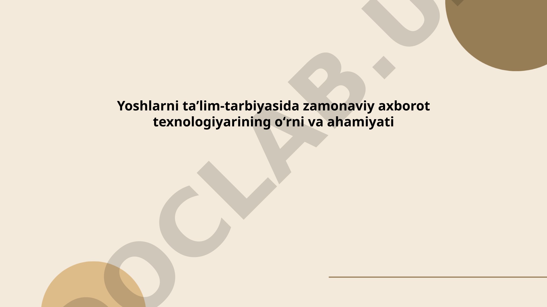 Yoshlarni taʼlim-tarbiyasida zamonaviy axborot texnologiyalarining oʻrni va ahamiyati