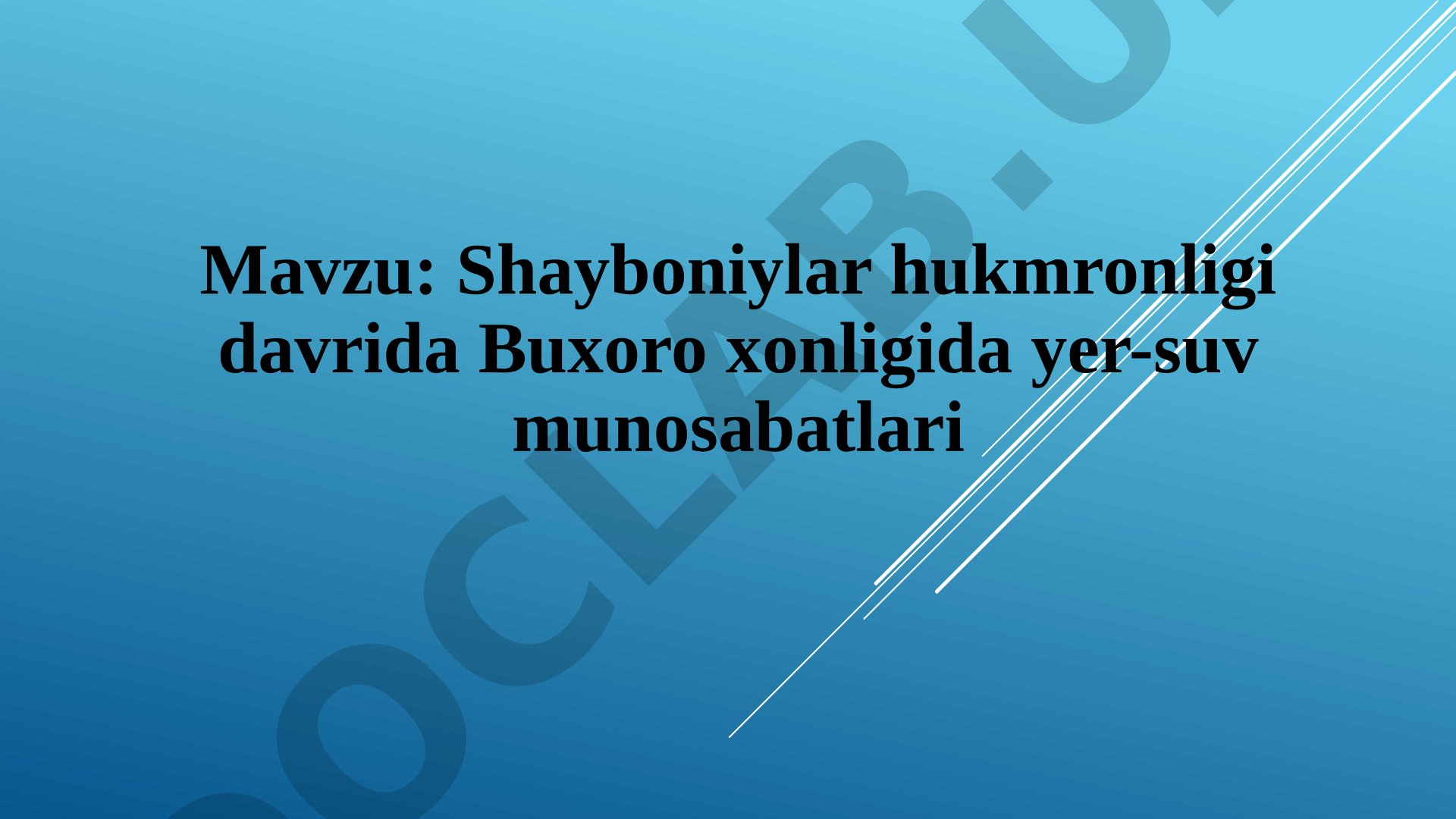 Shayboniylar hukmronligi davrida Buxoro xonligida yer-suv munosabatlari