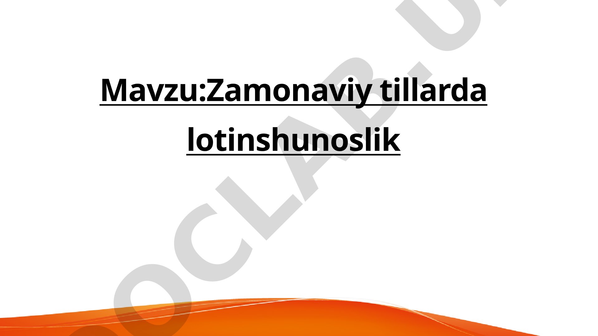 Zamonaviy tillarda lotinshunoslik