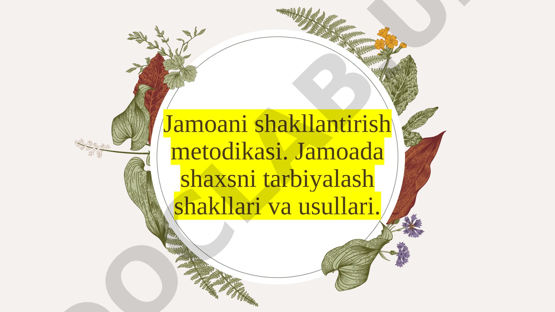 Jamoani shakllantirish metodikasi. Jamoada shaxsni tarbiyalash shakllari va usullari.