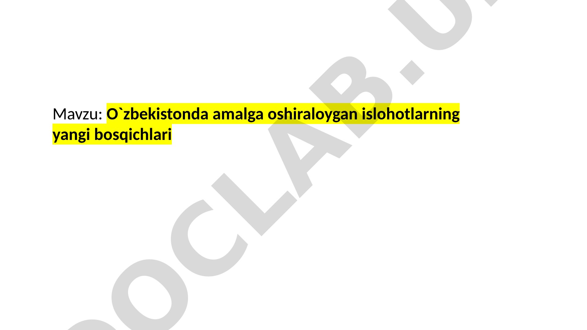 O`zbekistonda amalga oshiraloygan islohotlarning yangi bosqichlari