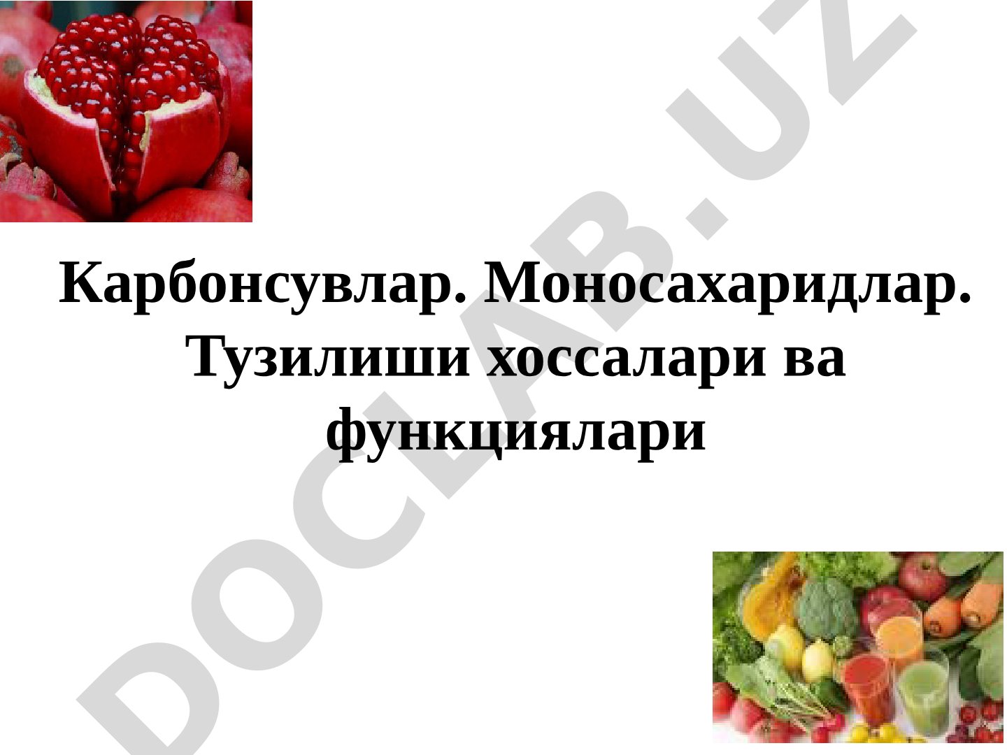Карбонсувлар. Моносахаридлар. Тузилиши хоссалари ва функциялари