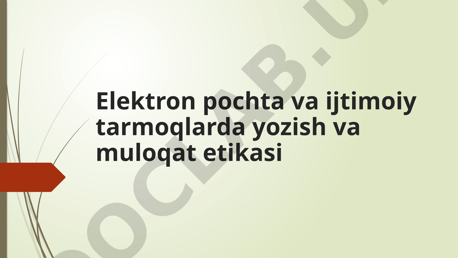 Elektron pochta va ijtimoiy tarmoqlarda yozish va muloqat etikasi