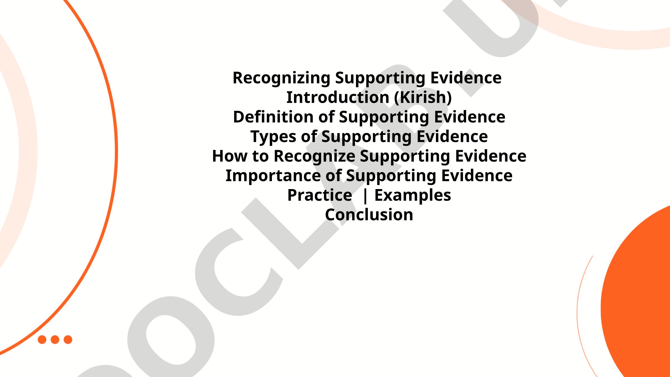 Recognizing Supporting Evidence