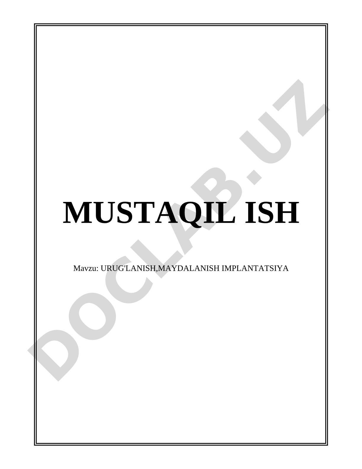URUG'LANISH, MAYDALANISH, IMPLANTATSIYA