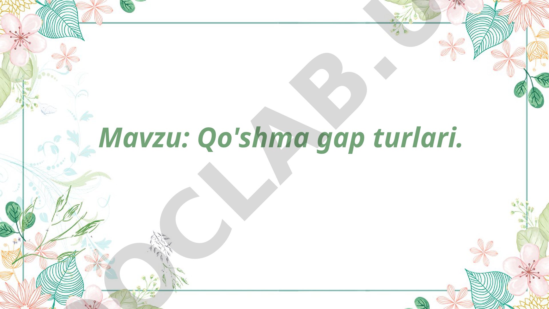 Qo'shma gap turlari, ularning bog'lanish vositalari va turlari haqida taqdimot