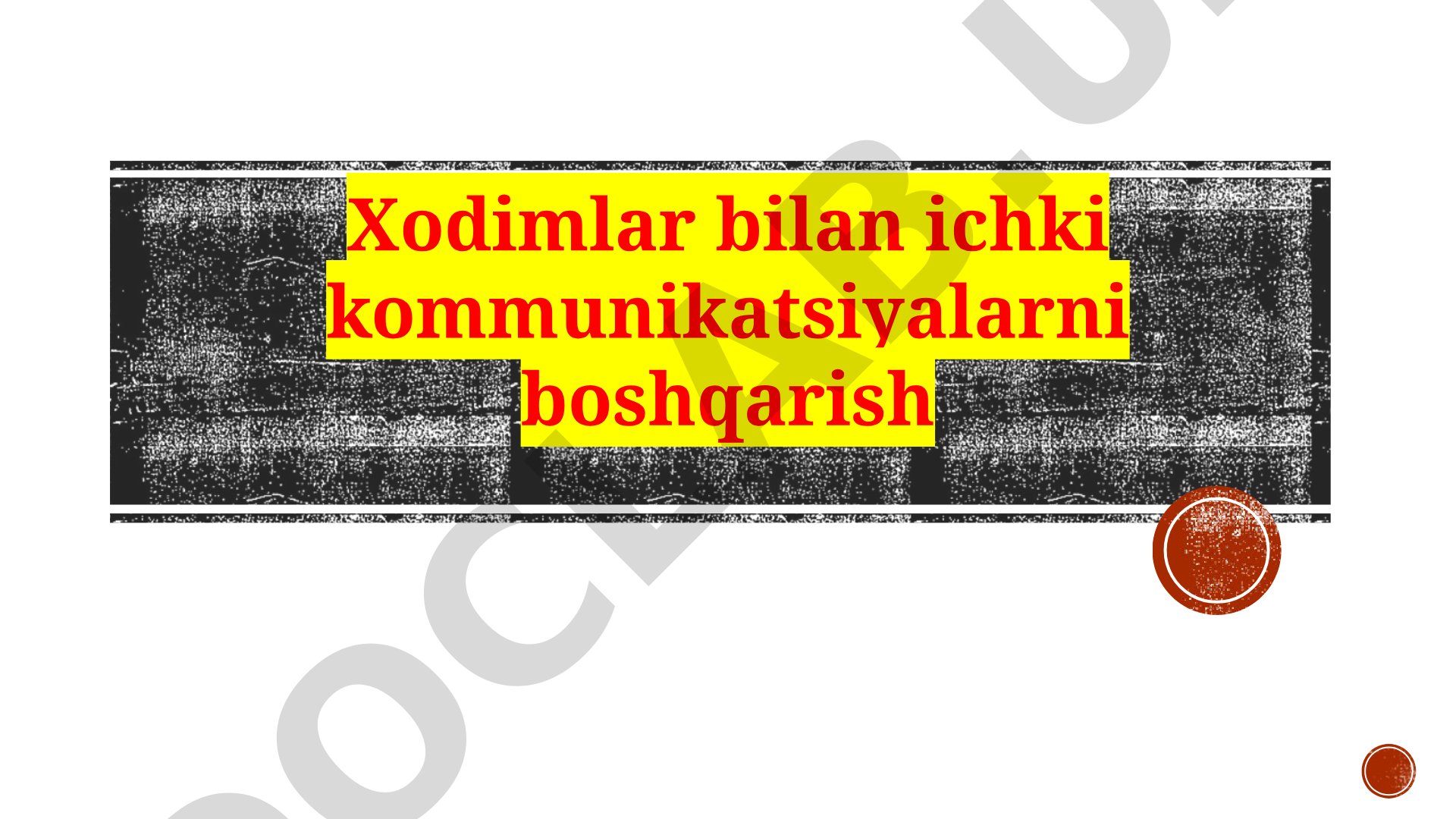 Xodimlar bilan ichki kommunikatsiyalarni boshqarish