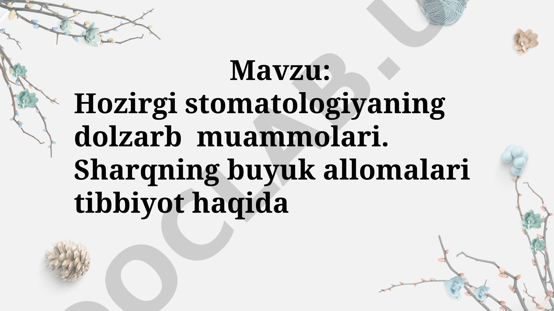 Hozirgi stomatologiyaning dolzarb muammolari