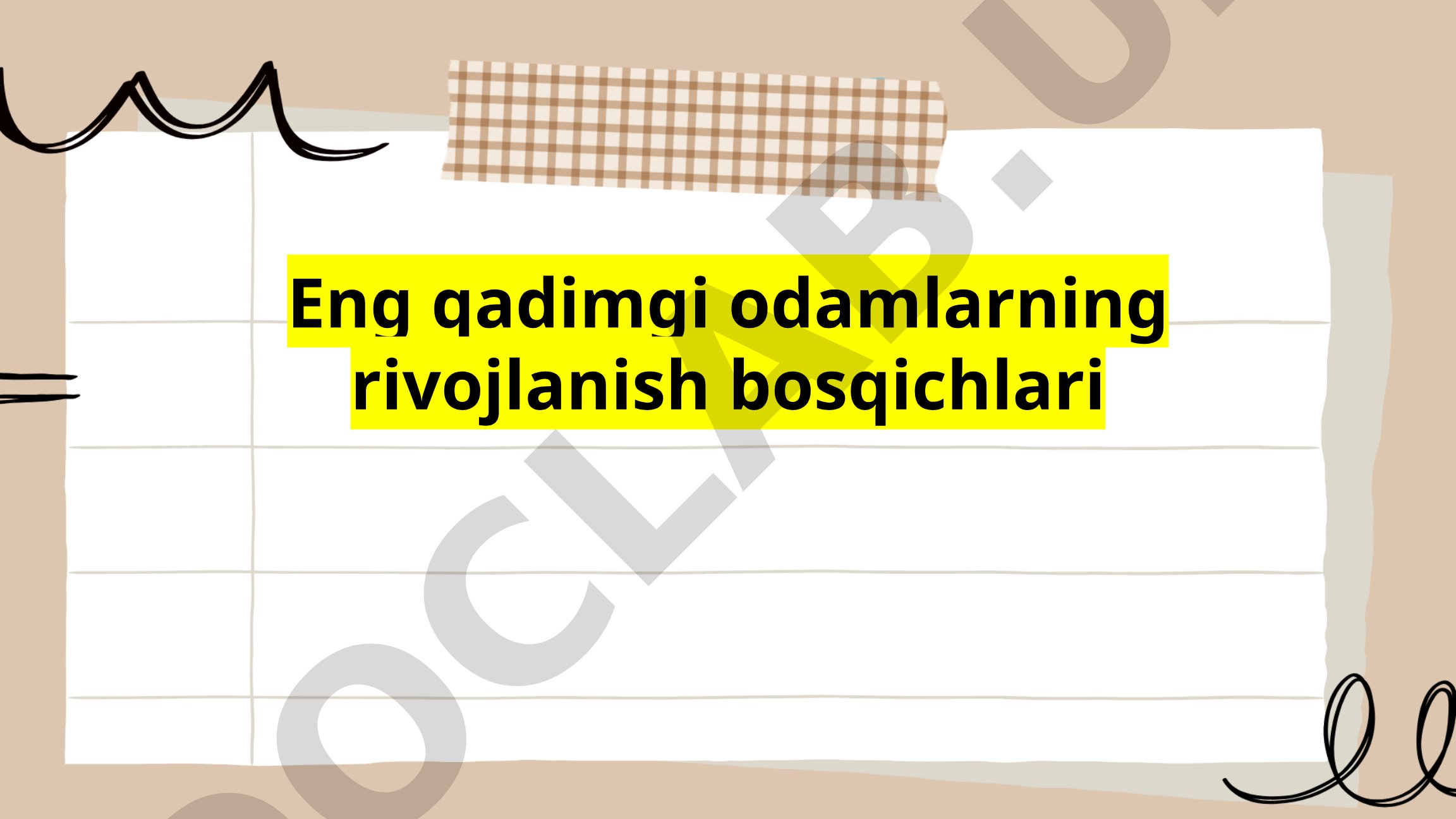Eng qadimgi odamlarning rivojlanish bosqichlari