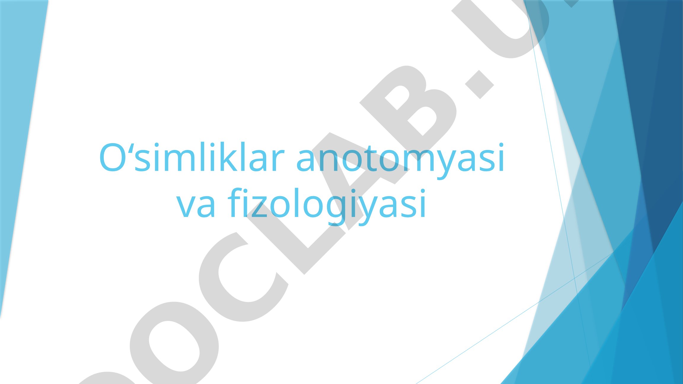 O'simliklar anotomyasi va fizologiyasi
