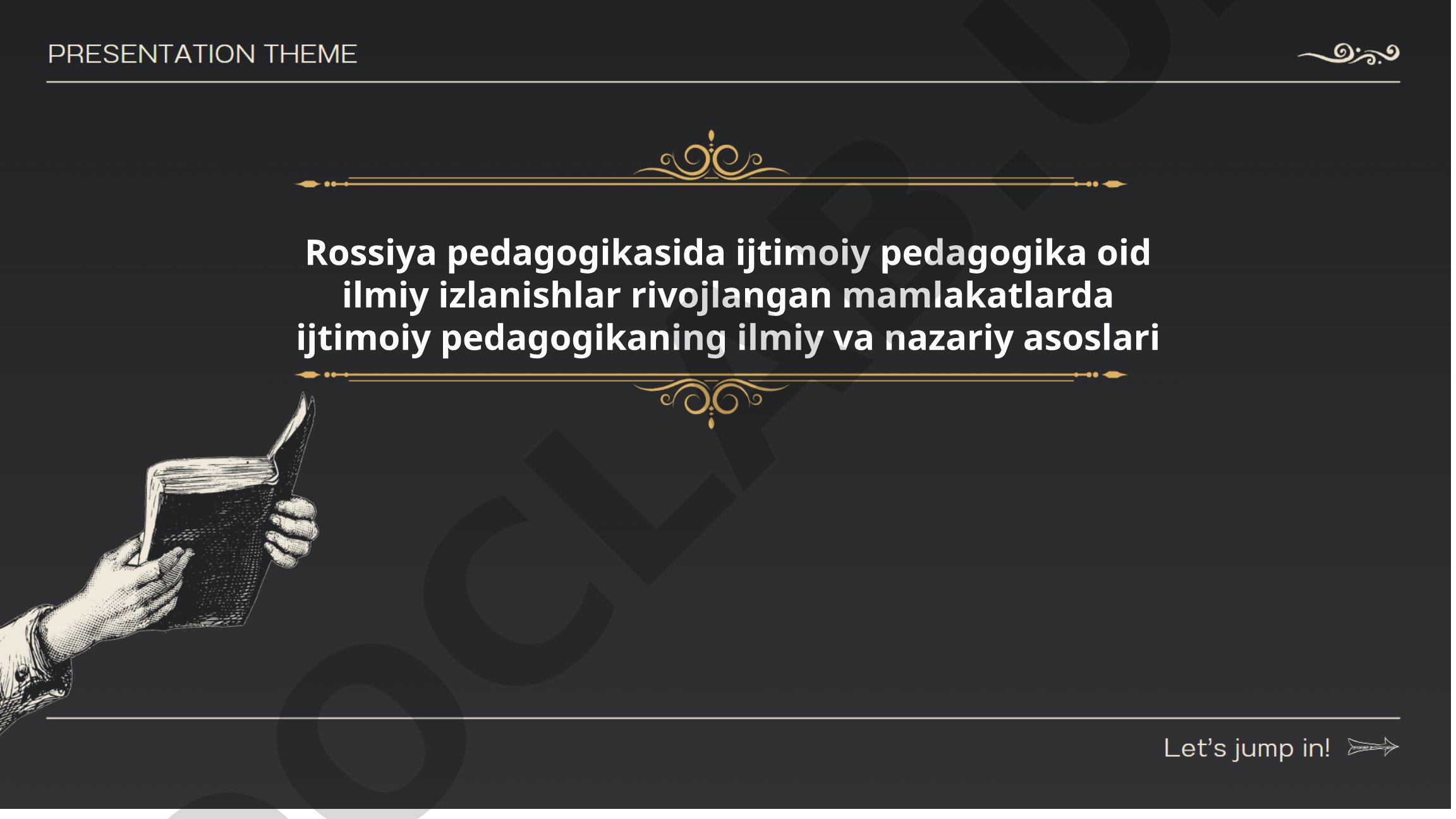 Rossiya pedagogikasida ijtimoiy pedagogik fikrning tarixiy rivojlanishi